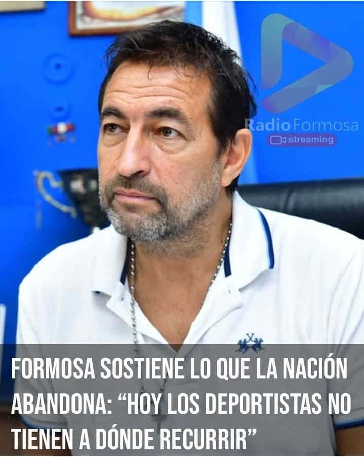 FORMOSA SOSTIENE LO QUE LA NACIÓN ABANDONA: “HOY LOS DEPORTISTAS NO TIENEN A DÓNDE RECURRIR”