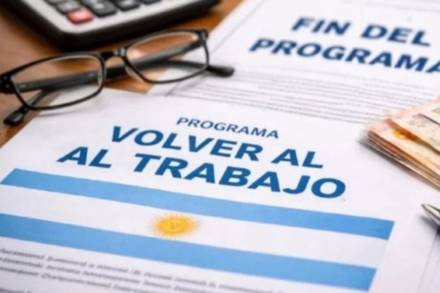 Confirmaron el cierre de Volver al Trabajo | Desde cuándo no habrá más pagos