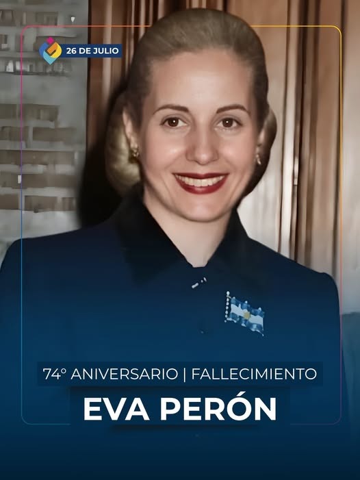 74.º Aniversario del Paso a la Inmortalidad de Eva Perón